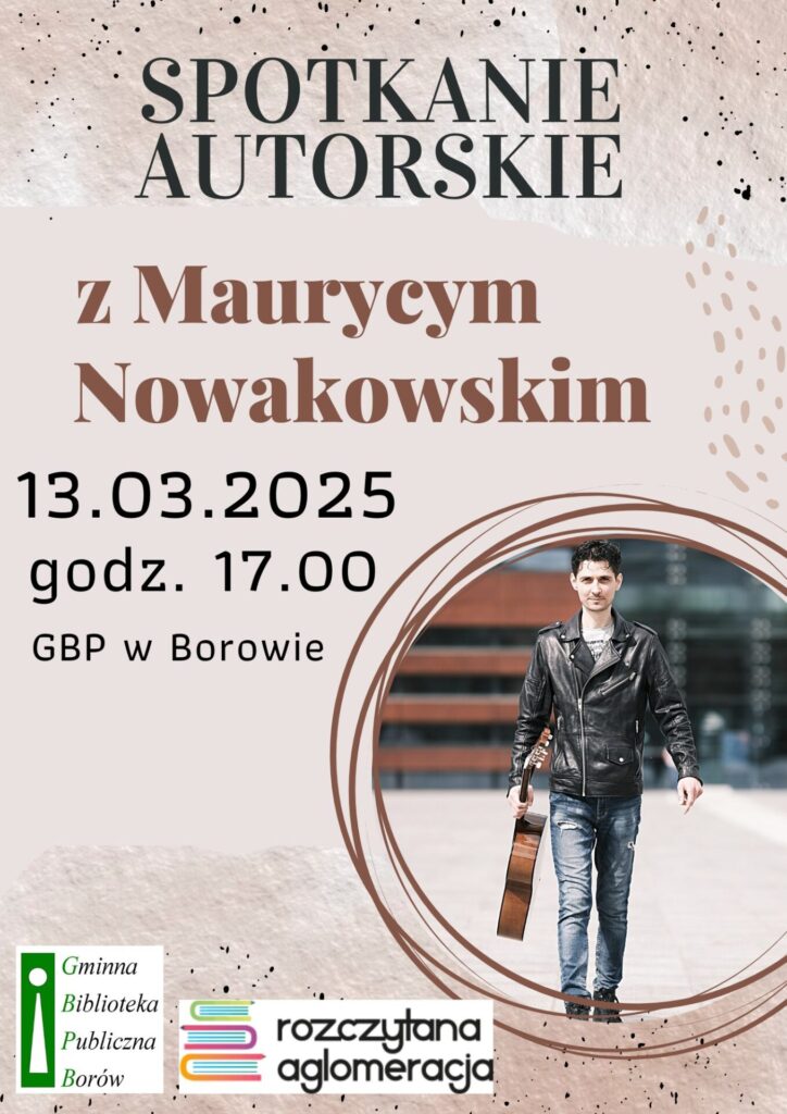 Spotkanie autorskie z Maurycym Nowakowskim w Bibliotece w Borowie