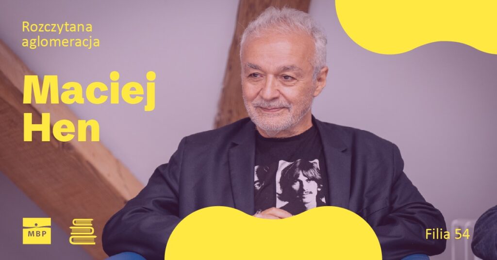 Spotkania autorskie z Maciejem Henem (3 terminy)