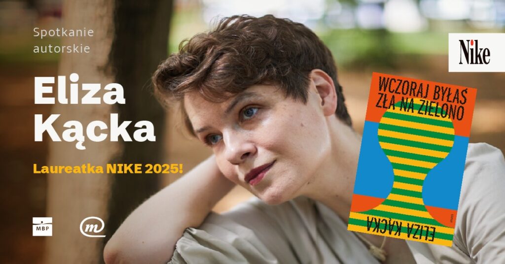 Zapraszamy na spotkanie autorskie z Elizą Kącką – tegoroczną zdobywczynią nagrody NIKE
