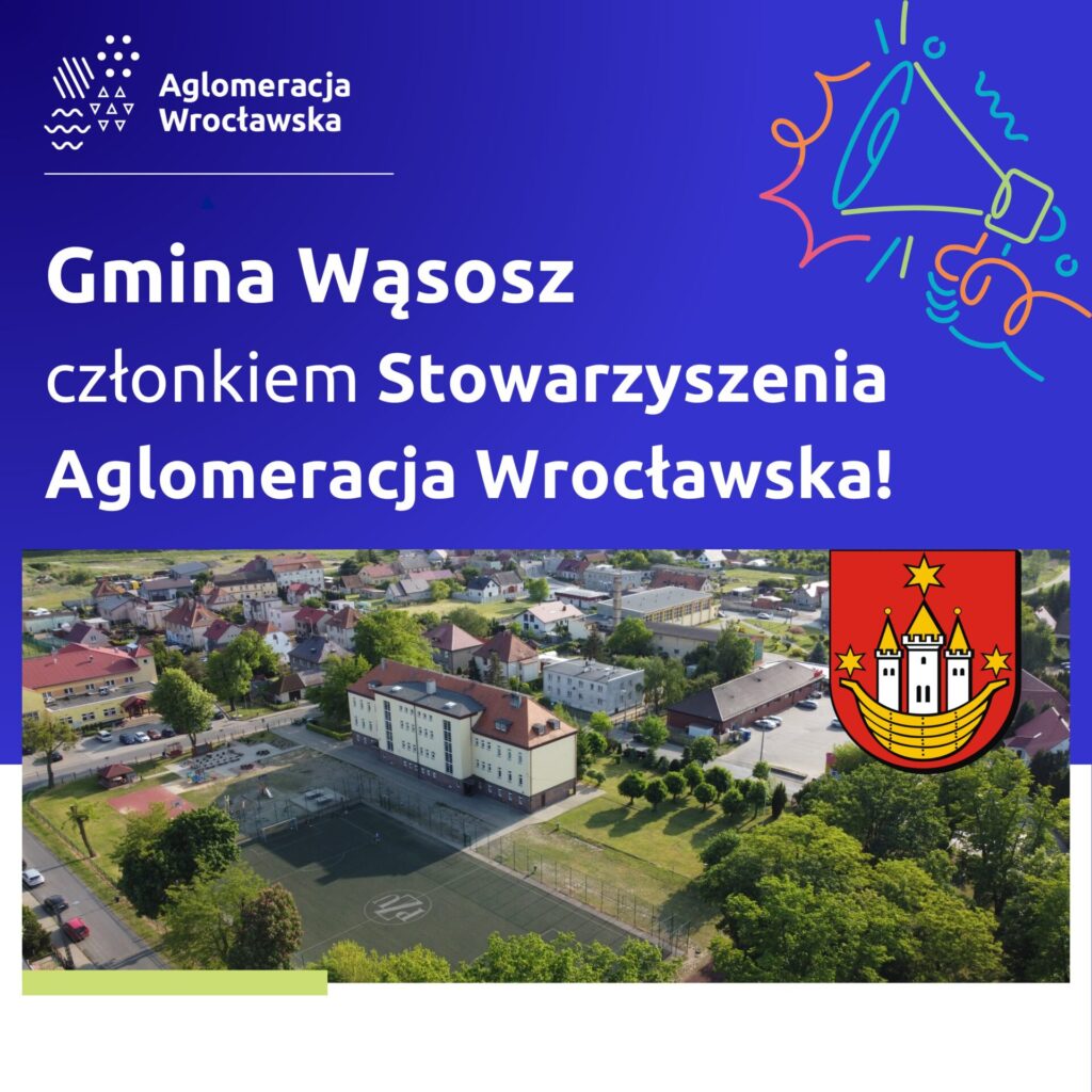 Gmina Wąsosz dołącza do Stowarzyszenia Aglomeracja Wrocławska